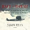 Race to Hawaii by Jason Ryan