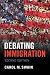 Debating Immigration