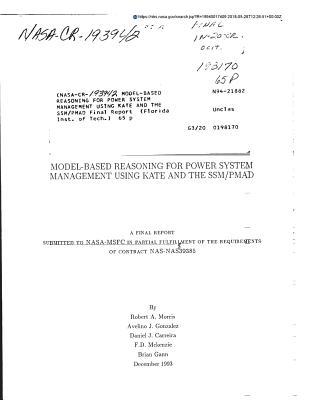 Model-Based Reasoning for Power System Management Using Kate and the Ssm/Pmad