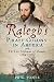 Ralegh's Pirate Colony in America: The Lost Settlement of Roanoke 1584-1590