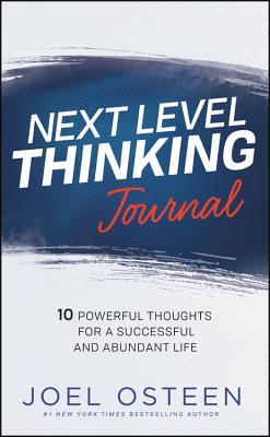 Next Level Thinking Journal: 10 Powerful Thoughts for a Successful and Abundant Life