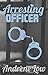 Arresting Officer