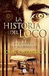 La Historia del loco