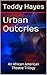 Urban Outcries: An African ...