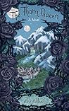 The Thorn Queen by Elise Holland