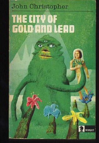 The City of Gold and Lead