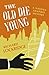 The Old Die Young by Richard Lockridge