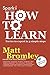 How to Learn