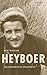Heyboer: een biografische speurtocht (Dutch Edition)