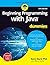Beginning Programming with Java for Dummies