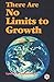 There Are No Limits to Growth