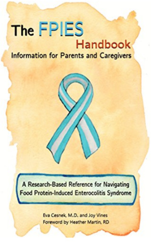 The FPIES Handbook: Information for Parents and Caregivers, A research based reference for navigating Food Protein-Induced Enterocolitis Syndrome