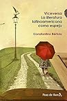 Viceversa: La literatura latinoamericana como espejo (Ediciones Paso de Barca) (Spanish Edition)