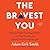 The Bravest You: Five Steps to Fight Your Biggest Fears, Find Your Passion, and Unlock Your Extraordinary Life