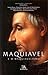 Maquiavel e o Maquiavelismo