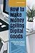 How to Make Money Selling D...