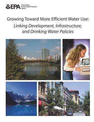 Growing Toward More Efficient Water Use Linking Development Infrastructure and Drinking Water Policies