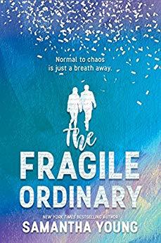 The Fragile Ordinary: An Inspiring Young Adult Contemporary Romance About First Love