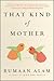 That Kind of Mother