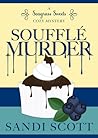 Souffle Murder by Sandi Scott