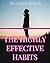 THE HIGHLY EFFECTIVE HABITS...