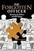 The Forgotten Officer by Joe Kohler