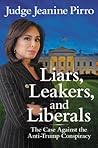 Liars, Leakers, a...