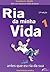 Ria Da Minha Vida. Antes Que Eu Ria Da Sua - Volume 1 by Evandro A. Daolio