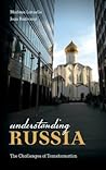 Understanding Russia: The Challenges of Transformation