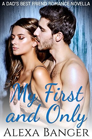 My First and Only (Kindle Edition)