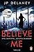 Believe Me