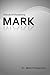 Mark: A Study Of Discipleship