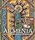 Armenia: Art, Religion, and...