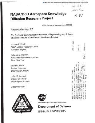 Nasa/Dod Aerospace Knowledge Diffusion Research Project. Report 27: The Technical Communication Practices of Engineering and Science Students: Results of the Phase 3 Academic Surveys
