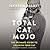Total Cat Mojo Lib/E: The Ultimate Guide to Life with Your Cat