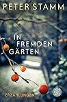 In fremden Gärten...