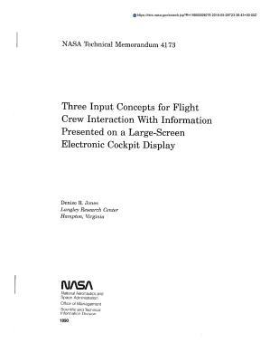 Three Input Concepts for Flight Crew Interaction with Information Presented on a Large-Screen Electronic Cockpit Display