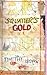 Squatter's Gold: Book 1: Sa...