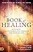 The Book of Healing: A Jour...