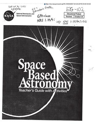 Space Based Astronomy: Teacher's Guide with Activities