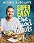 Miguel Barclay's Super Easy...