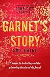 Book cover for A Lone City Novella: Garnet's Story (The Lone City Trilogy)