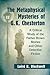 The Metaphysical Mysteries of G.K. Chesterton by Laird R. Blackwell