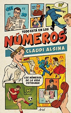 Todo está en los números (Ariel) (Spanish Edition)