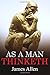 As a Man Thinketh