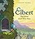 Elbert, the Curious Clock T...