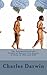 The Foundations of the Origin of Species Two Essays Written in 1842 and 1844