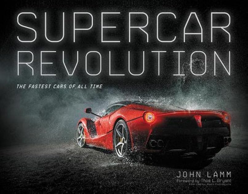 Supercar Revolution: The Fastest Cars of All Time