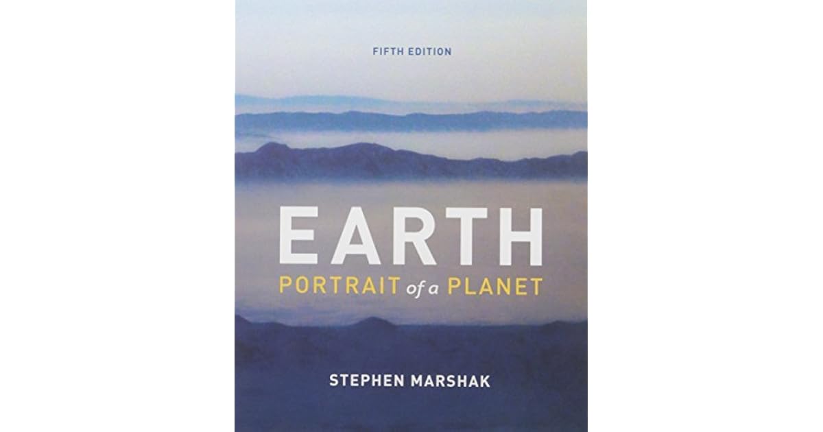 Earth: Portrait of a Planet by Stephen Marshak