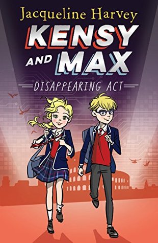 Disappearing Act (Kensy and Max, #2)